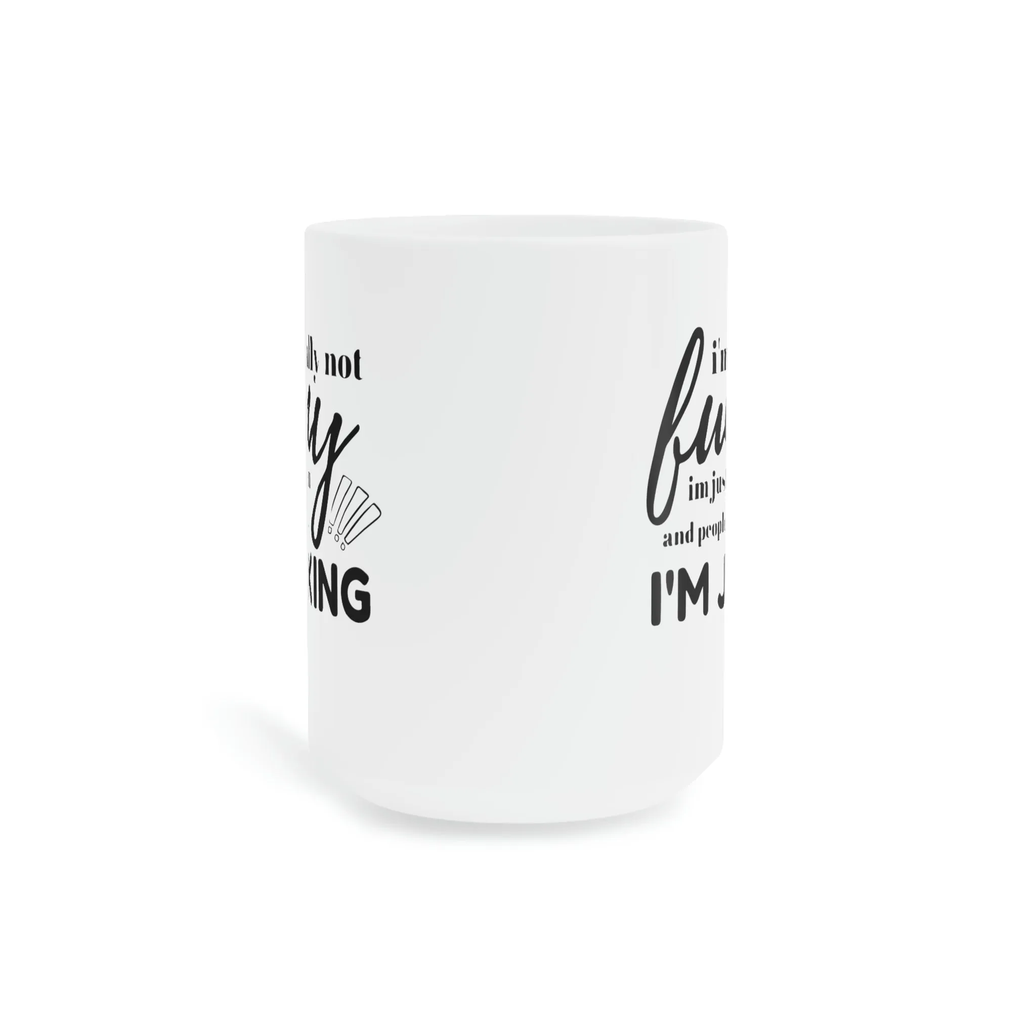 I'm not really funny... - Ceramic Mugs (11oz\15oz\20oz)
