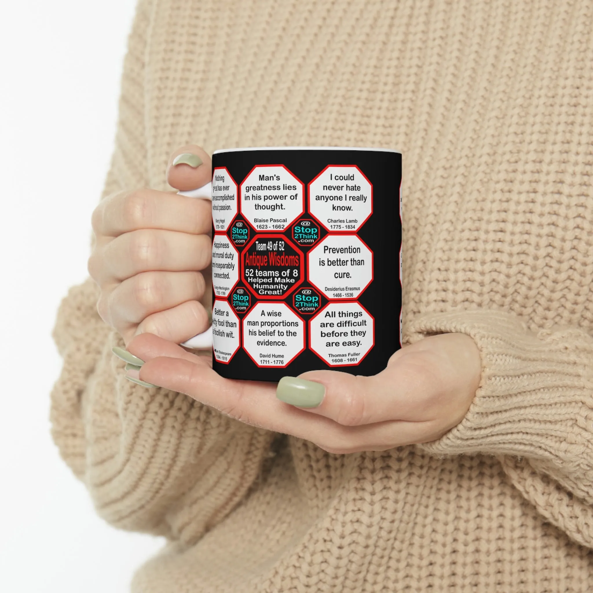 Team 49 of 52 teams that Make Humanity Great!  ...Drink Wisely in Mug Wisdoms    Ceramic 11oz cup