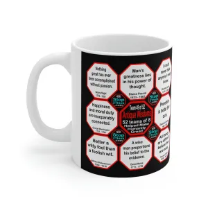 Team 49 of 52 teams that Make Humanity Great!  ...Drink Wisely in Mug Wisdoms    Ceramic 11oz cup