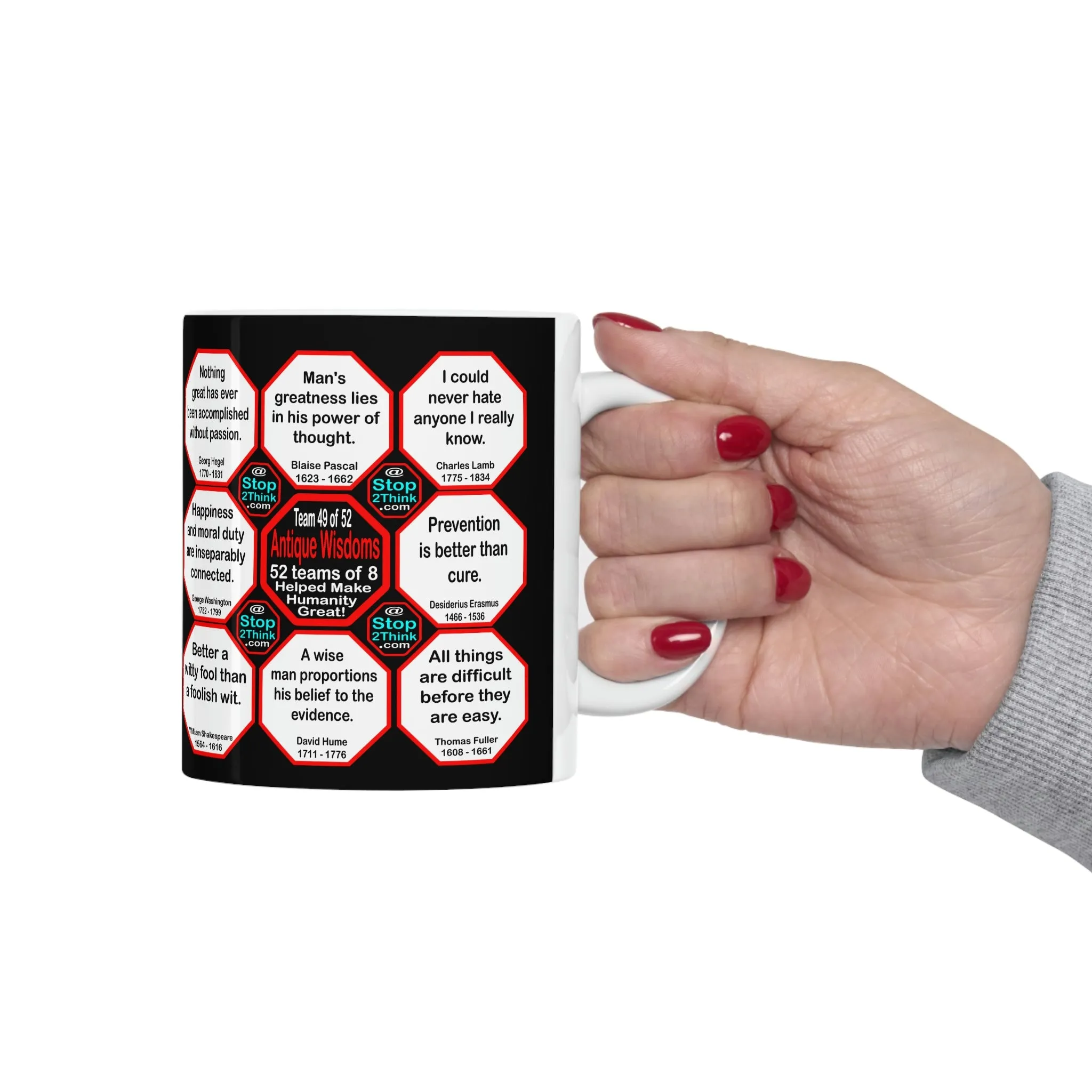 Team 49 of 52 teams that Make Humanity Great!  ...Drink Wisely in Mug Wisdoms    Ceramic 11oz cup