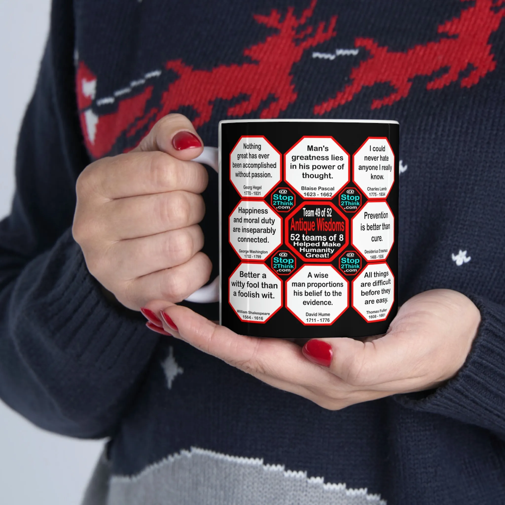 Team 49 of 52 teams that Make Humanity Great!  ...Drink Wisely in Mug Wisdoms    Ceramic 11oz cup